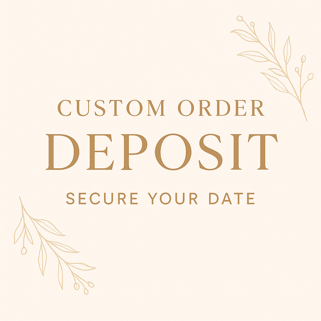 Custom Order Deposit