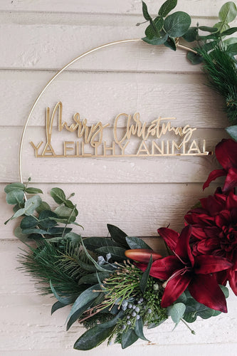Merry Christmas Ya Filthy Animals - Wreath Sign AALVO